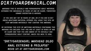 Dirtygardengirl warhead dildo anal extreme & prolapse